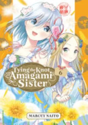 Cover of Tying the Knot with an Amagami Sister volume 6, English edition