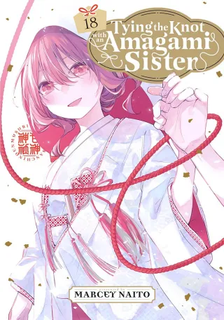 Cover of Tying the Knot with an Amagami Sister volume 18, English edition