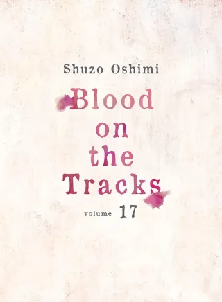 Cover of Blood on the Tracks volume 17, English edition