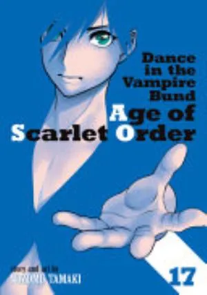 Cover of Dance in the Vampire Bund: Age of Scarlet Order volume 17, English edition
