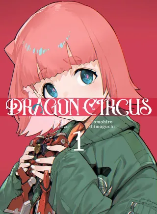Cover of DRAGON CIRCUS volume 1, English edition