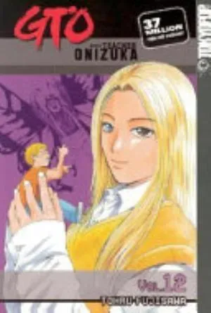 Cover of GTO: Great Teacher Onizuka volume 12, English edition