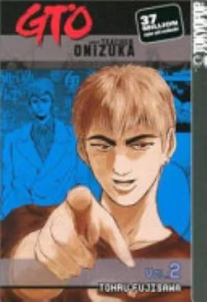 Cover of GTO: Great Teacher Onizuka volume 2, English edition