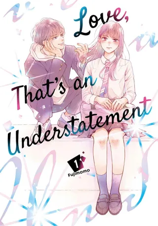 Cover of Love, That's an Understatement volume 1, English edition