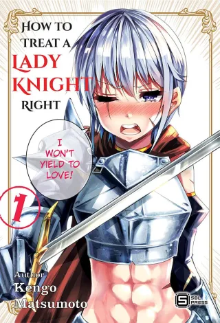 Cover of How to Treat a Lady Knight Right volume 1, English edition