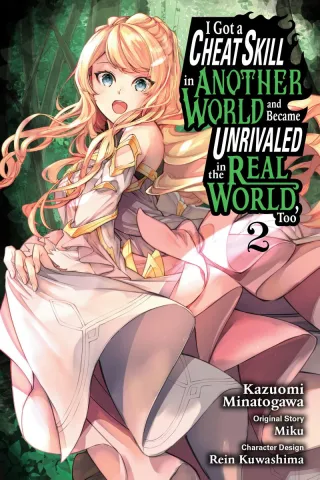 Cover of I Got a Cheat Skill in Another World and Became Unrivaled in The Real World, Too volume 2, English edition