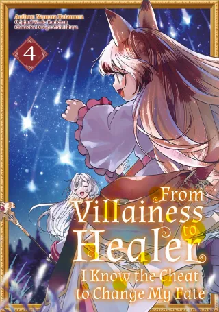 Cover of From Villainess to Healer: I Know the Cheat to Change My Fate volume 4, English edition