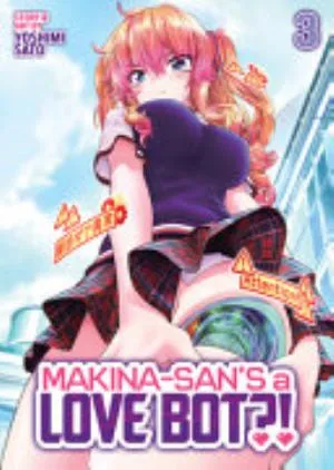 Cover of Makina-san’s a Love Bot?! volume 3, English edition