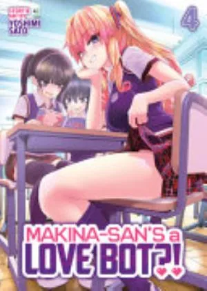 Cover of Makina-san’s a Love Bot?! volume 4, English edition
