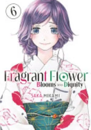 Cover of The Fragrant Flower Blooms With Dignity volume 6, English edition