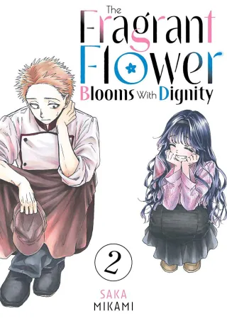 Cover of The Fragrant Flower Blooms With Dignity volume 2, English edition