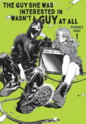Cover of The Guy She Was Interested In Wasn't a Guy at All volume 1, English edition