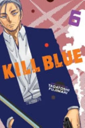 Cover of Kill Blue volume 6, English edition