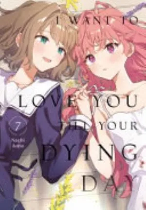 Cover of I Want to Love You Till Your Dying Day volume 7, English edition