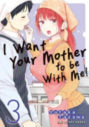 Cover of I Want Your Mother to be With Me! volume 3, English edition