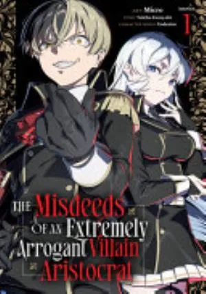 Cover of The Misdeeds of an Extremely Arrogant Villain Aristocrat volume 1, English edition