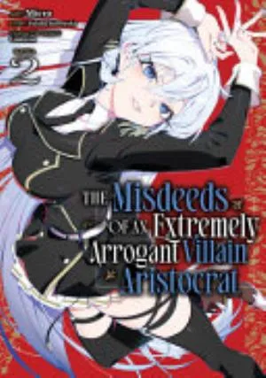 Cover of The Misdeeds of an Extremely Arrogant Villain Aristocrat volume 2, English edition