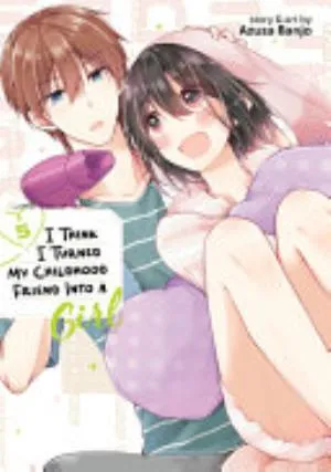 Cover of I Think I Turned My Childhood Friend Into a Girl volume 5, English edition