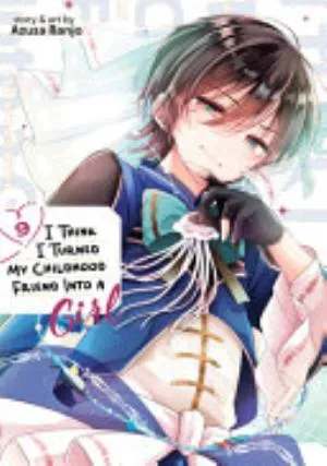 Cover of I Think I Turned My Childhood Friend Into a Girl volume 9, English edition