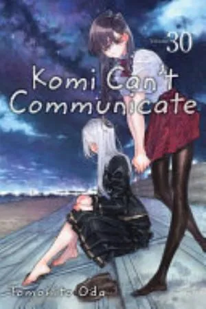 Cover of Komi Can't Communicate volume 30, English edition