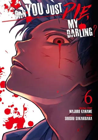 Cover of Can You Just Die, My Darling? volume 6, English edition