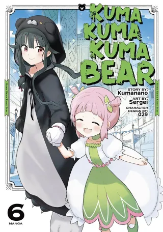 Cover of Kuma Kuma Kuma Bear volume 6, English edition