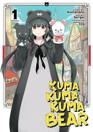 Cover of Kuma Kuma Kuma Bear volume 1, English edition