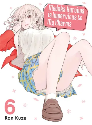 Cover of Medaka Kuroiwa is Impervious to My Charms volume 6, English edition