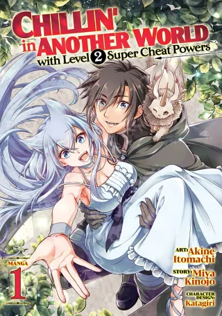 Cover of Chillin’ in Another World with Level 2 Super Cheat Powers volume 1, English edition