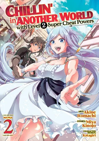Cover of Chillin’ in Another World with Level 2 Super Cheat Powers volume 2, English edition