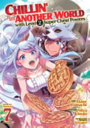 Cover of Chillin’ in Another World with Level 2 Super Cheat Powers volume 7, English edition