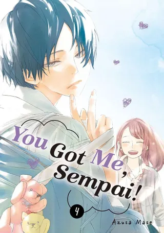 Cover of You Got Me, Sempai! volume 4, English edition