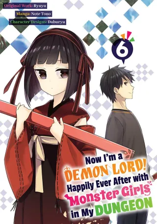 Cover of Now I'm a Demon Lord! Happily Ever After with Monster Girls in My Dungeon volume 6, English edition