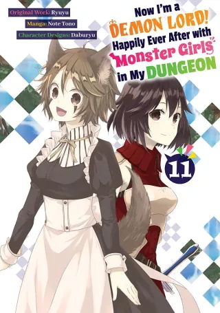 Cover of Now I'm a Demon Lord! Happily Ever After with Monster Girls in My Dungeon volume 11, English edition