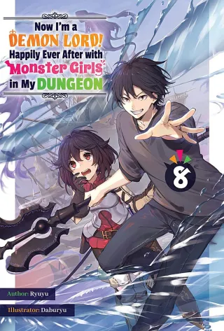 Cover of Now I'm a Demon Lord! Happily Ever After with Monster Girls in My Dungeon volume 8, English edition