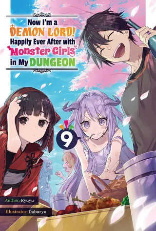 Cover of Now I'm a Demon Lord! Happily Ever After with Monster Girls in My Dungeon volume 9, English edition