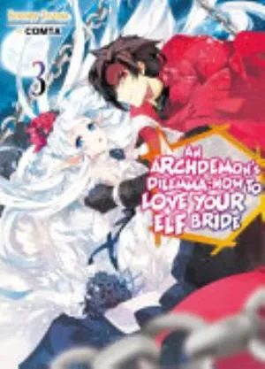 Cover of An Archdemon's Dilemma: How to Love Your Elf Bride volume 3, English edition