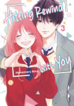 Cover of Hitting Rewind With You volume 3, English edition
