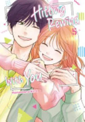 Cover of Hitting Rewind With You volume 5, English edition
