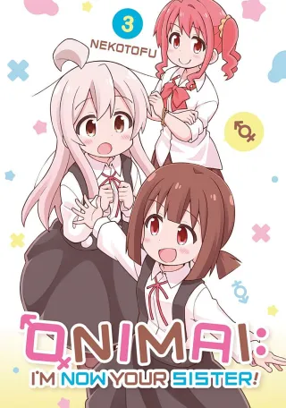 Cover of ONIMAI: I'm Now Your Sister! volume 3, English edition