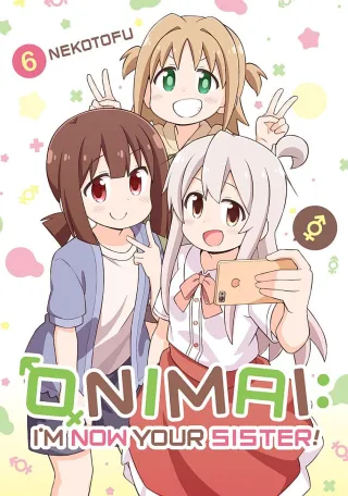 Cover of ONIMAI: I'm Now Your Sister! volume 6, English edition