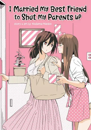 Cover of I Married My Best Friend to Shut My Parents Up volume 1, English edition