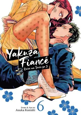 Cover of Yakuza Fiancé: Raise wa Tanin ga Ii volume 6, English edition