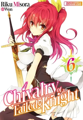 Cover of Rakudai Kishi no Cavalry volume 6, English edition