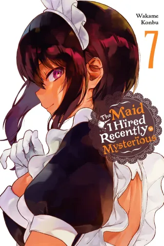 Cover of The Maid I Hired Recently is Mysterious volume 7, English edition
