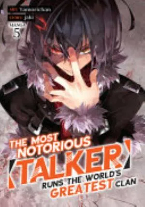 Cover of The Most Notorious "Talker" Runs the World's Greatest Clan volume 5, English edition