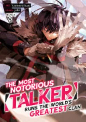 Cover of The Most Notorious "Talker" Runs the World's Greatest Clan volume 8, English edition