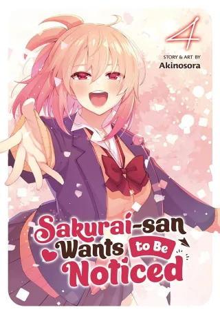 Cover of Sakurai-san Wants to Be Noticed volume 4, English edition