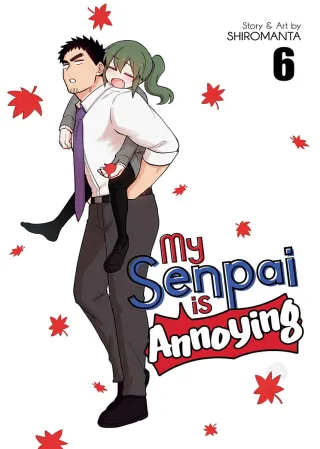 Cover of My Senpai is Annoying volume 6, English edition