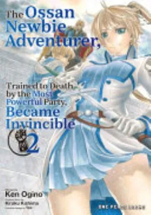 Cover of The Ossan Newbie Adventurer, Trained to Death by the Most Powerful Party, Became Invincible volume 2, English edition